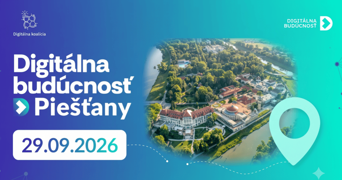 Konferencia Digitálna budúcnosť 29.9.2026 Piešťany